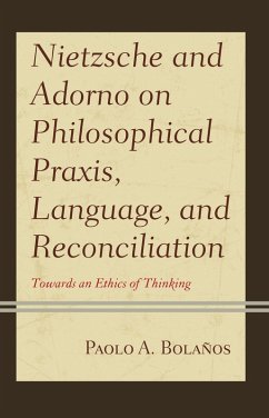 Cover Nietzsche and Adorno on Philosophical Praxis, Language, and Reconciliation (eBook, PDF)