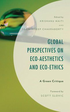 Global Perspectives on Eco-Aesthetics and Eco-Ethics (eBook, PDF) Cover Global Perspectives on Eco-Aesthetics and Eco-Ethics (eBook, PDF)