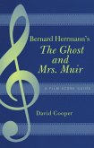 Bernard Herrmann's The Ghost and Mrs. Muir (eBook, PDF)