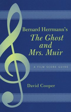 Bernard Herrmann's The Ghost and Mrs. Muir (eBook, PDF) - Cooper, David