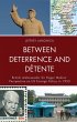Between Deterrence and Détente (eBook,... - Bild 1