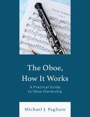 The Oboe, How It Works (eBook, PDF)