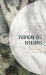 Everyday Life Ecologies (eBook, PDF) - Bild 1