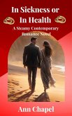In Sickness or In Health (Wedding Vows, #2) (eBook, ePUB)