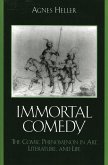 The Immortal Comedy (eBook, PDF) The Immortal Comedy (eBook, PDF)