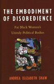 The Embodiment of Disobedience (eBook, PDF)