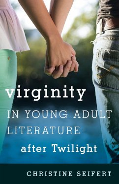 Cover Virginity in Young Adult Literature after Twilight (eBook, PDF)