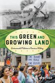 This Green and Growing Land (eBook, PDF) This Green and Growing Land (eBook, PDF)