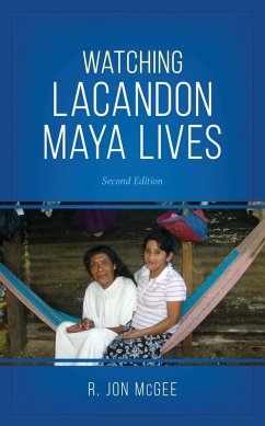 Cover Watching Lacandon Maya Lives (eBook, PDF)