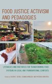 Food Justice Activism and Pedagogies (eBook, PDF)