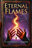 Eternal Flames (eBook, ePUB) Eternal Flames (eBook, ePUB)