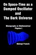 On Spacetime as a Damped Oscillator and... - Bild 1