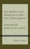 Neo-Stoicism and Skepticism in Part One of Don Quijote (eBook, PDF)