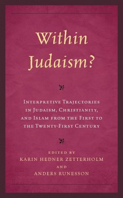 Within Judaism? Interpretive Trajectories in Judaism, Christianity, and Islam from the First to the Twenty-First Century (eBook, PDF)