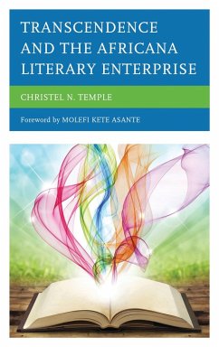 Transcendence and the Africana Literary Enterprise (eBook, PDF) - Temple, Christel N.