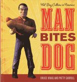 Man Bites Dog (eBook, PDF) Man Bites Dog (eBook, PDF)