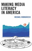 Making Media Literacy in America (eBook, PDF)