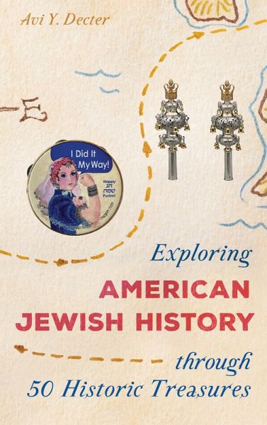 Exploring American Jewish History through 50 Historic Treasures (eBook, PDF)