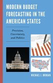 Modern Budget Forecasting in the American States (eBook, PDF) Modern Budget Forecasting in the American States (eBook, PDF)