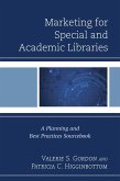 Marketing for Special and Academic Libraries (eBook, PDF) Marketing for Special and Academic Libraries (eBook, PDF)