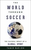 The World through Soccer (eBook, PDF)