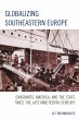 Globalizing Southeastern Europe (eBook,... - Bild 1