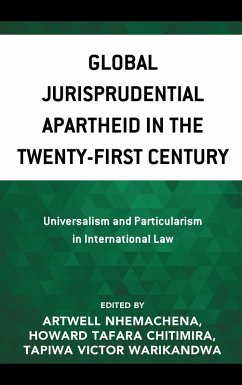 Global Jurisprudential Apartheid in the Twenty-First Century (eBook, PDF)