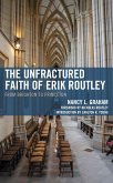 The Unfractured Faith of Erik Routley (eBook, PDF)