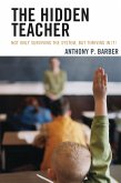 The Hidden Teacher (eBook, PDF) The Hidden Teacher (eBook, PDF)