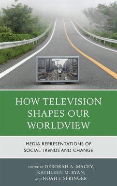 How Television Shapes Our Worldview (eBook, PDF)