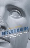 Being Subordinate Men (eBook, PDF) Being Subordinate Men (eBook, PDF)
