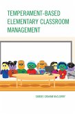 Temperament-Based Elementary Classroom Management (eBook, PDF)