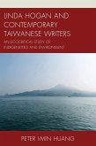Linda Hogan and Contemporary Taiwanese Writers (eBook, PDF) Linda Hogan and Contemporary Taiwanese Writers (eBook, PDF)