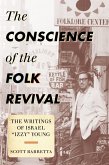 The Conscience of the Folk Revival (eBook, PDF) The Conscience of the Folk Revival (eBook, PDF)