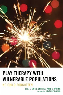 Play Therapy with Vulnerable Populations (eBook, PDF)