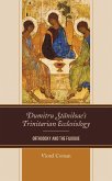 Dumitru Staniloae's Trinitarian Ecclesiology (eBook, PDF)