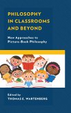 Philosophy in Classrooms and Beyond (eBook, PDF) Philosophy in Classrooms and Beyond (eBook, PDF)