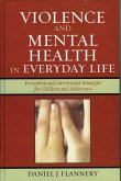 Violence and Mental Health in Everyday Life (eBook, PDF) Violence and Mental Health in Everyday Life (eBook, PDF)