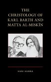 The Christology of Karl Barth and Matta al-Miskin (eBook, PDF)