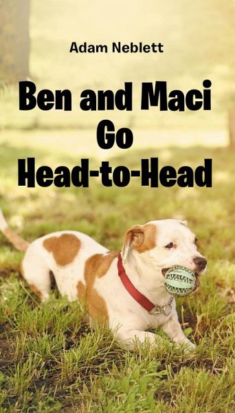 Ben and Maci Go Head-to-Head (eBook, ePUB) Ben and Maci Go Head-to-Head (eBook, ePUB)