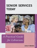 Senior Services Today (eBook, PDF) Senior Services Today (eBook, PDF)