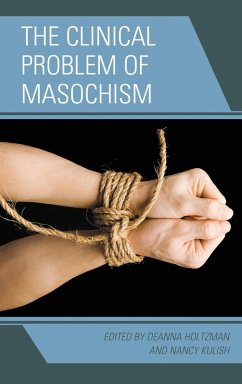 The Clinical Problem of Masochism (eBook, PDF)