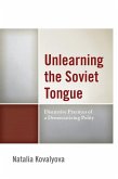 Unlearning the Soviet Tongue (eBook, PDF)