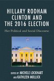 Hillary Rodham Clinton and the 2016 Election (eBook, PDF)