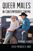 Queer Males in Contemporary Cinema (eBook, PDF) Queer Males in Contemporary Cinema (eBook, PDF)