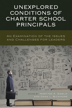 Unexplored Conditions of Charter School Principals (eBook, PDF)