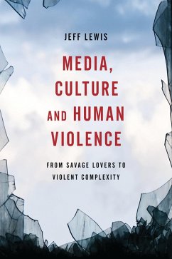 Cover Media, Culture and Human Violence (eBook, PDF)