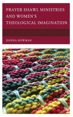Cover Prayer Shawl Ministries and Women's Theological Imagination (eBook, PDF)