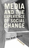Media and the Experience of Social Change (eBook, PDF) Media and the Experience of Social Change (eBook, PDF)