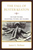 The Fall of Buster Keaton (eBook, PDF)